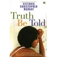 thumbnail image 1 of Pre-Owned Truth Be Told (Paperback) 0743255674 9780743255677, 1 of 1