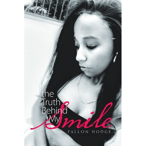 The Truth Behind My Smile (Paperback)