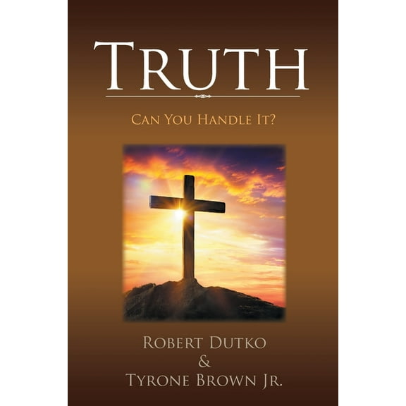 Truth: Can You Handle It?, (Paperback)