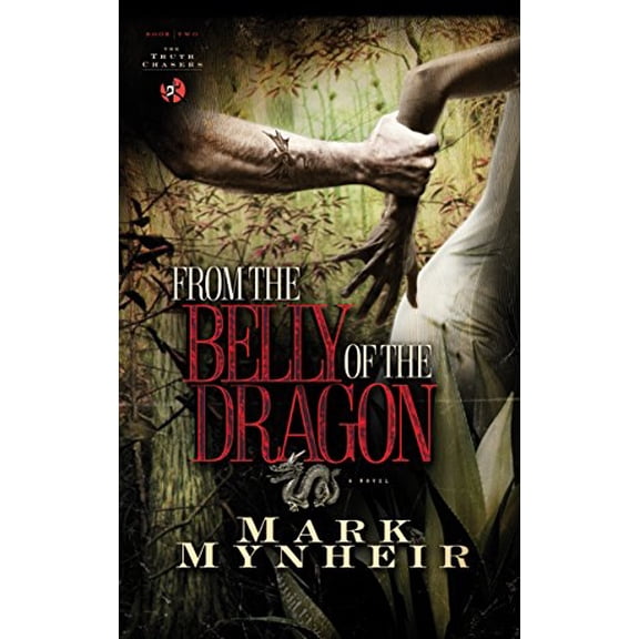 Pre-Owned From the Belly of the Dragon: 02 (Truth Chasers Series) Paperback