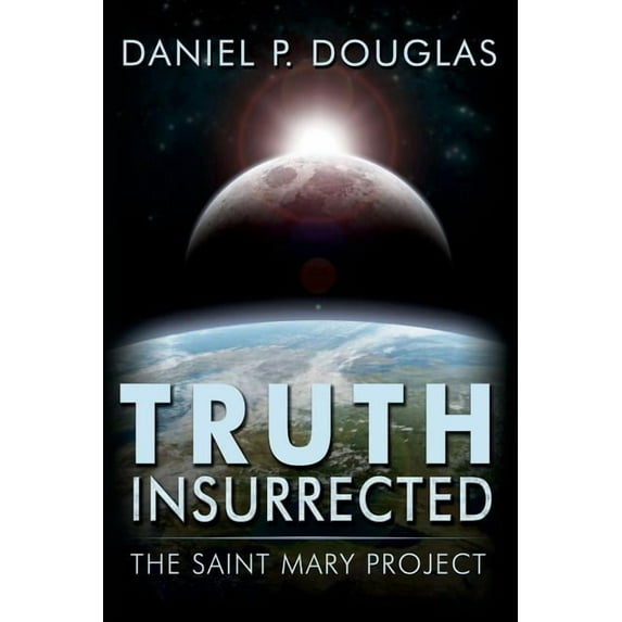 Truth Insurrected: The Saint Mary Project