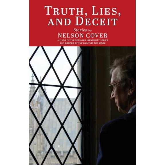 Truth, Lies, and Deceit: Stories (Paperback) by Nelson Cover