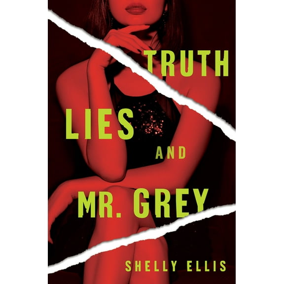 Truth, Lies, and Mr. Grey, (Paperback)