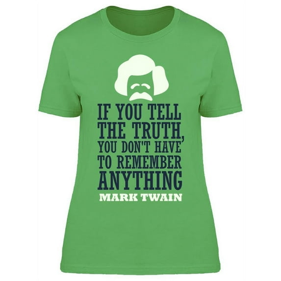 Truth Mark Twain Quote T-Shirt Women -Image by Shutterstock, Female 3X-Large