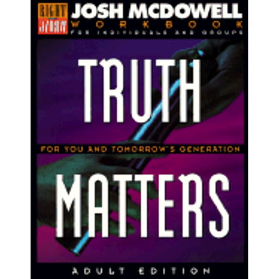 Pre-Owned Truth Matters for You and Tomorrow's Generation: Workbook for Adults (Paperback) 0805498346 9780805498349