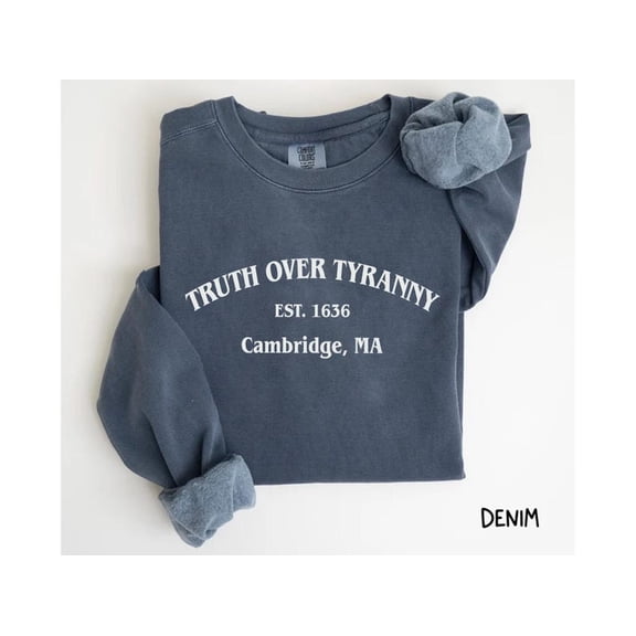 Truth Over Tyranny Sweatshirt, Cambridge MA Vintage Style, Cozy Unisex Pullover, Patriotic Statement Shirt