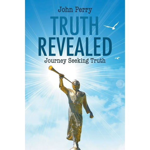 Truth Revealed: Journey Seeking Truth (Paperback)