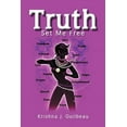 thumbnail image 1 of Truth Set Me Free, (Paperback), 1 of 1