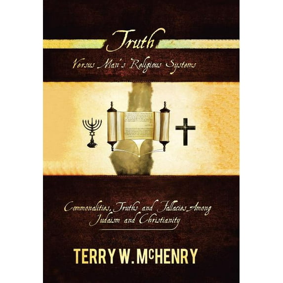 Truth Versus Man'S Religious Systems (Hardcover)