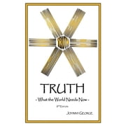 Truth What the World Needs Now Paperback