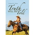 thumbnail image 1 of Truth Will Be Told, (Paperback), 1 of 1