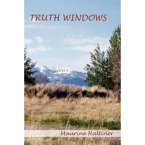 Truth Windows (Paperback) by Maurine Haltiner
