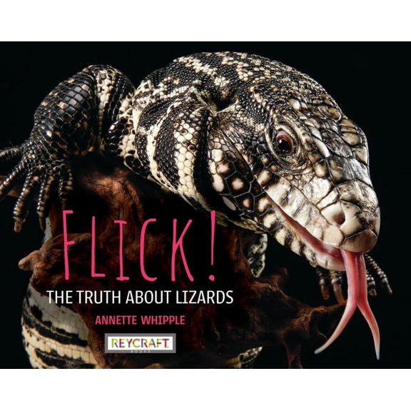 Truth about Flick! the Truth about Lizards, Book 7, (Paperback)