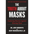 thumbnail image 1 of Pre-Owned Truth about Masks: Exploring Theories Against Wearing Them (Paperback) 1510771417 9781510771413, 1 of 1