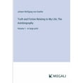 thumbnail image 1 of Truth and Fiction Relating to My Life; The Autobiography: Volume 1 - in large print (Paperback), 1 of 1