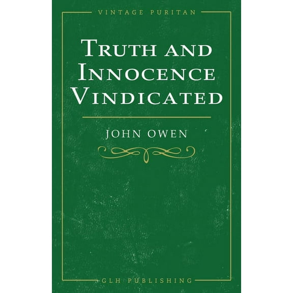 Truth and Innocence Vindicated, (Paperback)