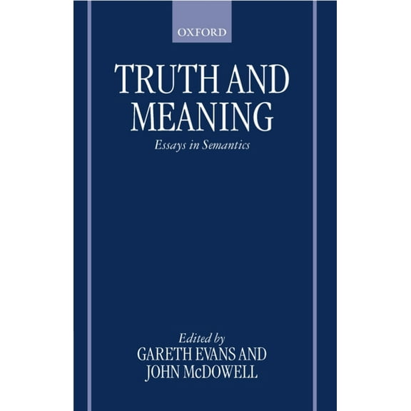 Truth and Meaning: Essays in Semantics, (Paperback)