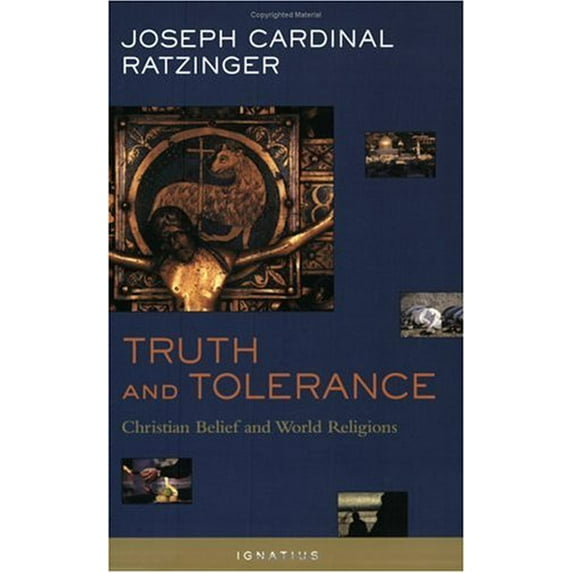 Pre-Owned Truth and Tolerance: Christian Belief and World Religions (Paperback) 158617035X 9781586170356