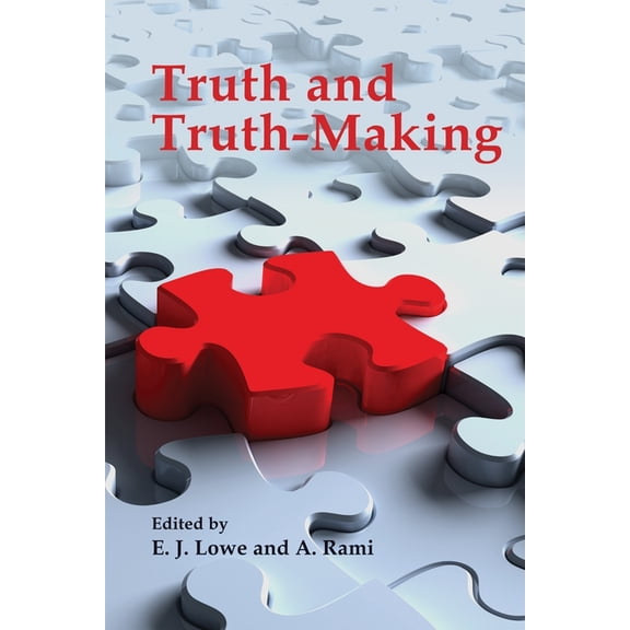 Truth and Truth-Making, (Paperback)