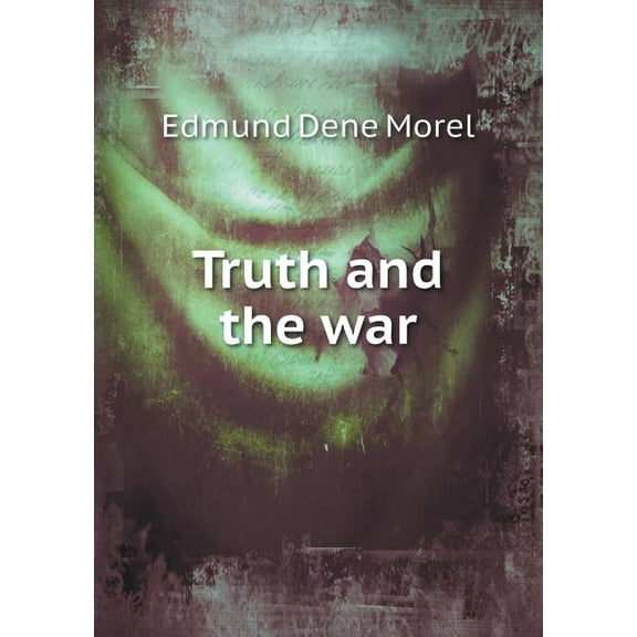 Truth and the war (Paperback)
