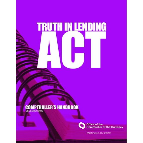 Truth in Lending Act: Comptroller's Handbook December 2010, (Paperback)