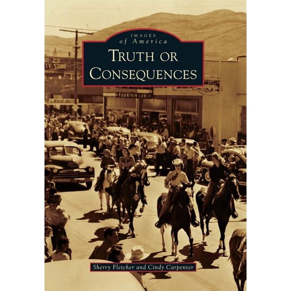 Pre-Owned Truth or Consequences (Paperback) by Sherry Fletcher, Cindy Carpenter