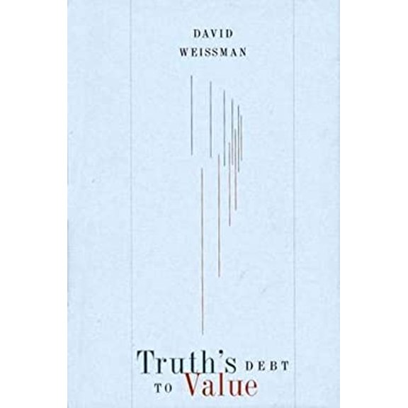 Pre-Owned Truth's Debt to Value (Hardcover) 0300054254 9780300054255
