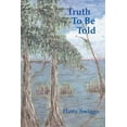 thumbnail image 1 of Truth to Be Told (Paperback), 1 of 1