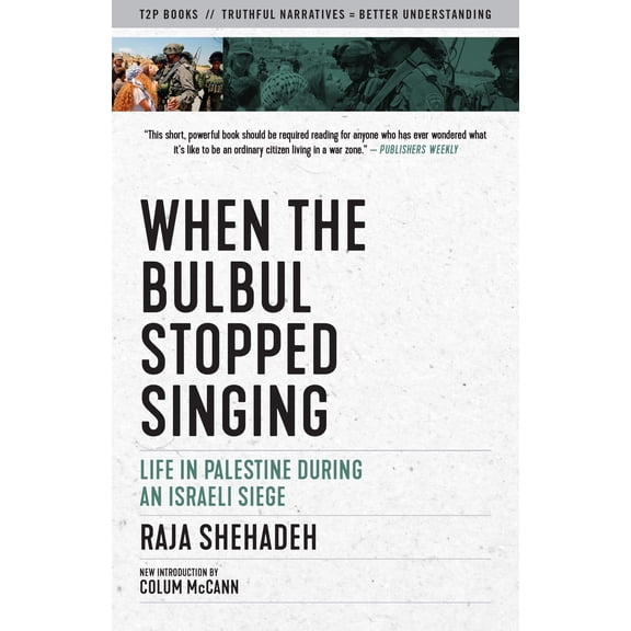 Pre-Owned Truth to Power: When the Bulbul Stopped Singing : Life in Palestine During an Israeli Siege (Paperback)