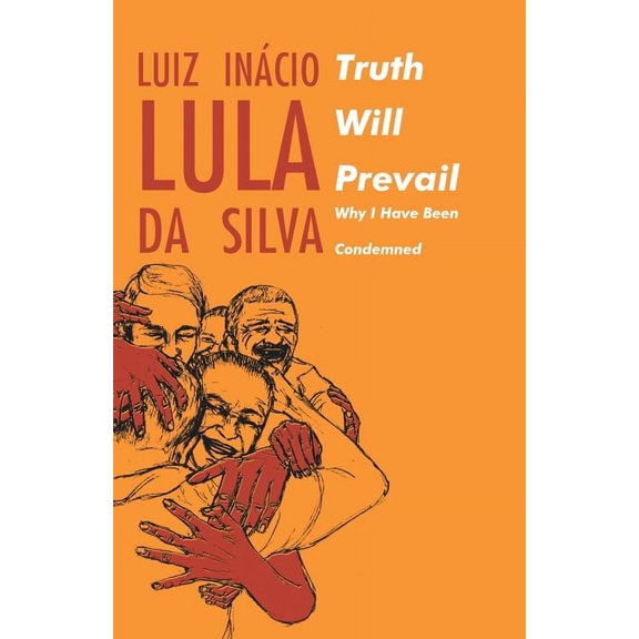 Truth will Prevail: Why I Have Been Condemned, (Paperback)