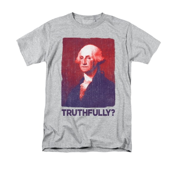 Truthfully George Washington Funny Adult T-Shirt Tee