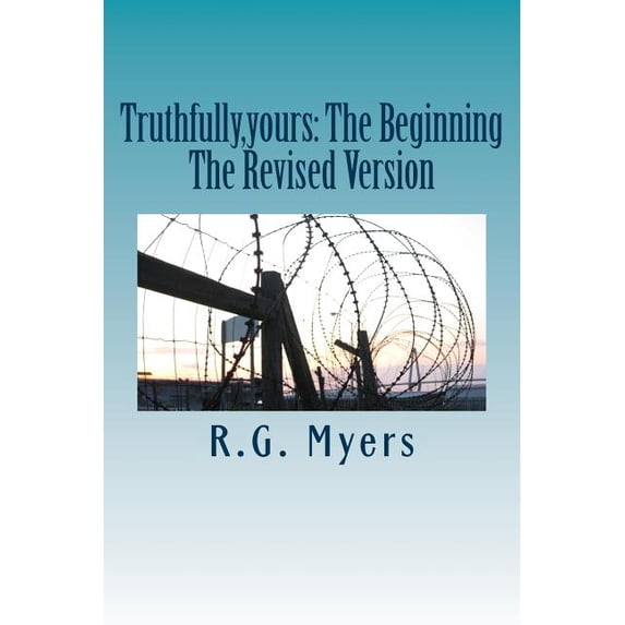 Truthfully, yours: The Beginning (Paperback)