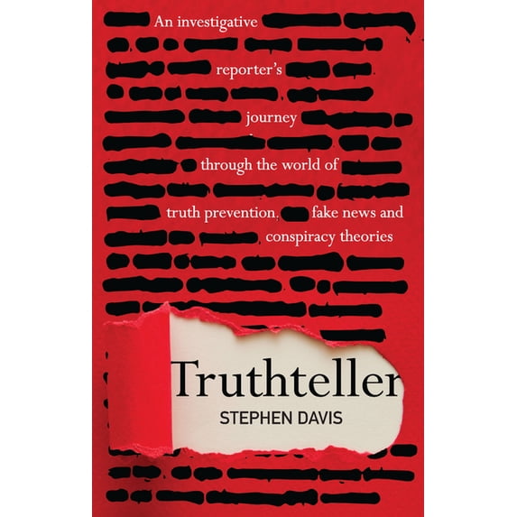 Truthteller: An Investigative Reporter's Journey Through the World of Truth Prevention, Fake News and Conspiracy Theorie, (Paperback)