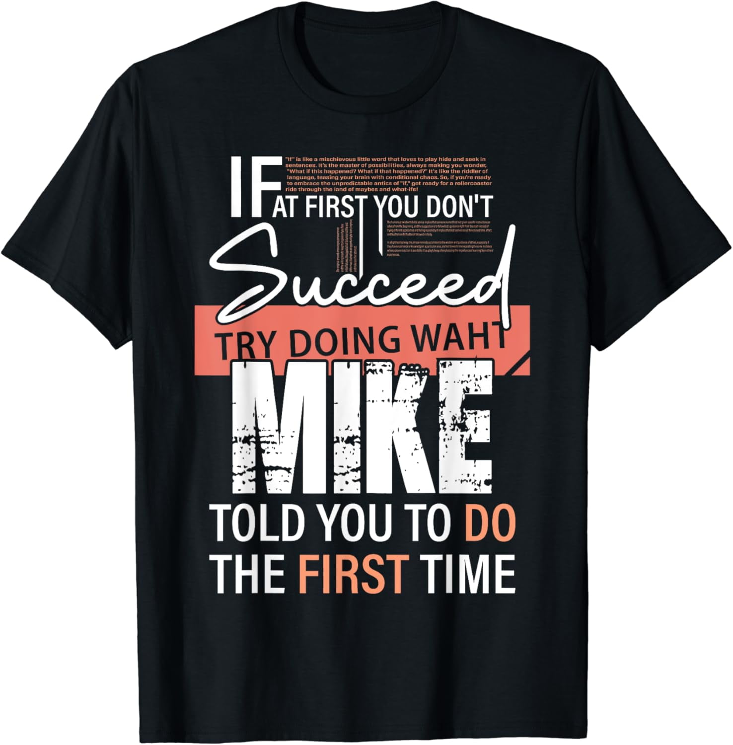 Try Doing What MIKE Told You To Do The First Time Funny MIKE T Shirt try-doing-what-mike-told-you-to-do-the-first-time-funny-mike-t-shirt