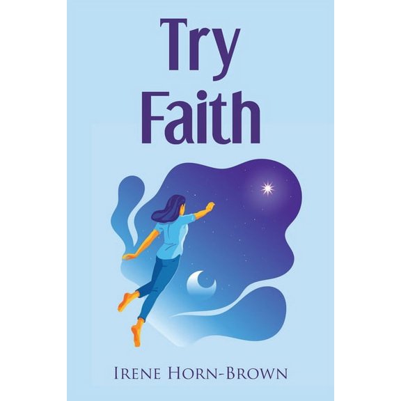 Try Faith, (Paperback)