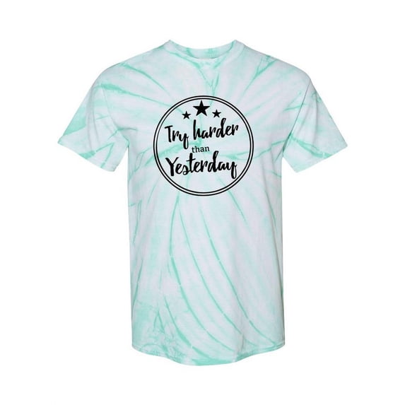 Try Harder Than Yesterday Tie-Dye Cyclone Women -Smartprints Designs, Female Small