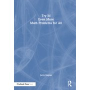 Try It! Even More Math Problems for All, Hardcover
