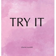 Try It, Hardcover