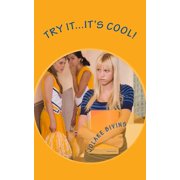 Try It...Its Cool!, Paperback