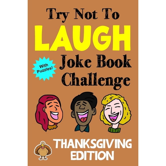 Try Not To Laugh Joke Book Challenge Thanksgiving Edition: Bonus Book with Mazes, Crossword Puzzles. Word Searches, Unsc, (Paperback)