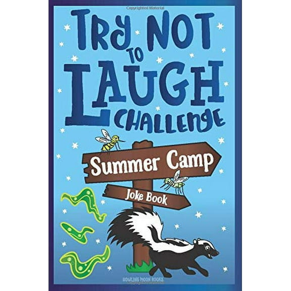 Pre-Owned Try Not to Laugh Challenge Summer Camp Joke Book: for Kids! Funny Camp Jokes, Puns, Riddles, Knock-knocks, Fun Sleep Away Camp Gift, LOL Camping Stuff, Fun Camping Games for Paperback