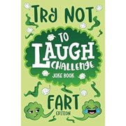 Try Not to Laugh Challenge Joke Book Fart Edition Paperback 9781643400419