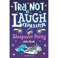 thumbnail image 1 of Pre-Owned Try Not to Laugh Challenge Sleepover Party Joke Book: for Girls! Sleepover Party Game, Fun Slumber Party Activities, Funny Jokes & Interactive Game to (Paperback) 1643400665 9781643400662, 1 of 1