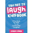 thumbnail image 1 of Try Not to Laugh Kids' Book : A Fun Book for Kids, Try to Control the Laughter (Paperback), 1 of 1