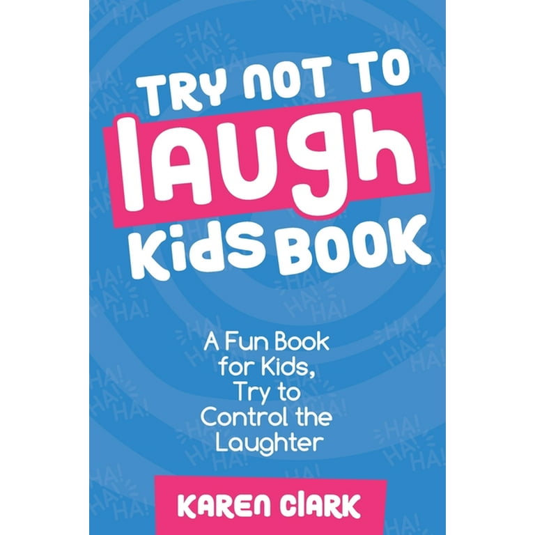 Try Not to Laugh Kids Book A Fun Book for Kids Try to Control