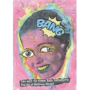 Try Not to Think Bad Thoughts, Paperback