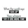 thumbnail image 1 of Try it One More Time Motivational Inspiring Hope Quote Vinyl Decal Wall Art Sticker Designs Vinyl Stickers For Home House Walls Rooms Windows Bedroom Decoration Size (26x26 inch), 1 of 3
