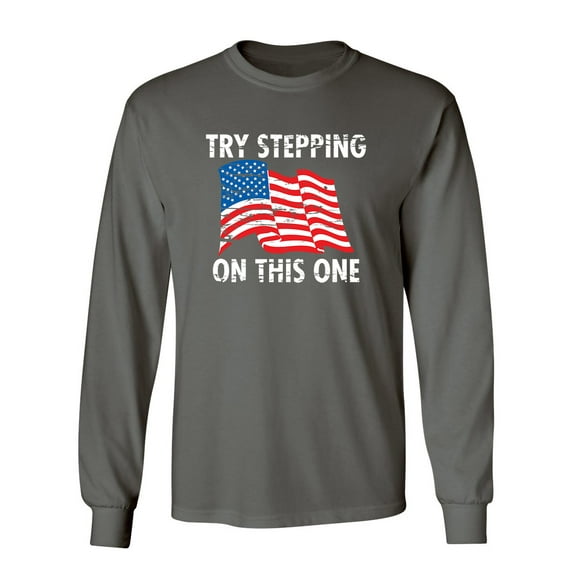 Try Stepping On This One Sarcastic Novelty Gift Idea Adult Humor Funny Men's Long Sleeve Shirts