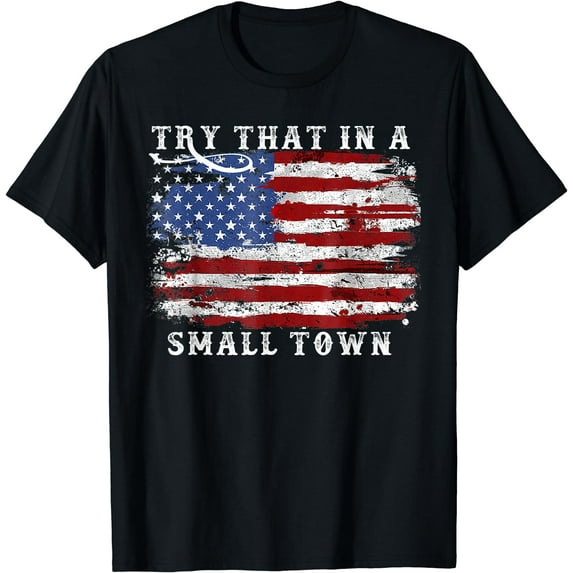 Try That In A Small Country Western Town,Country Music Lover T-Shirt Black 2X-Large