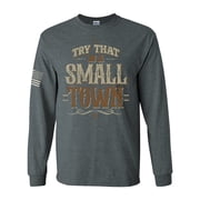 Try That In A Small Town Country Music Mens Long Sleeve T-shirt Graphic Tee-Heather Grey-medium